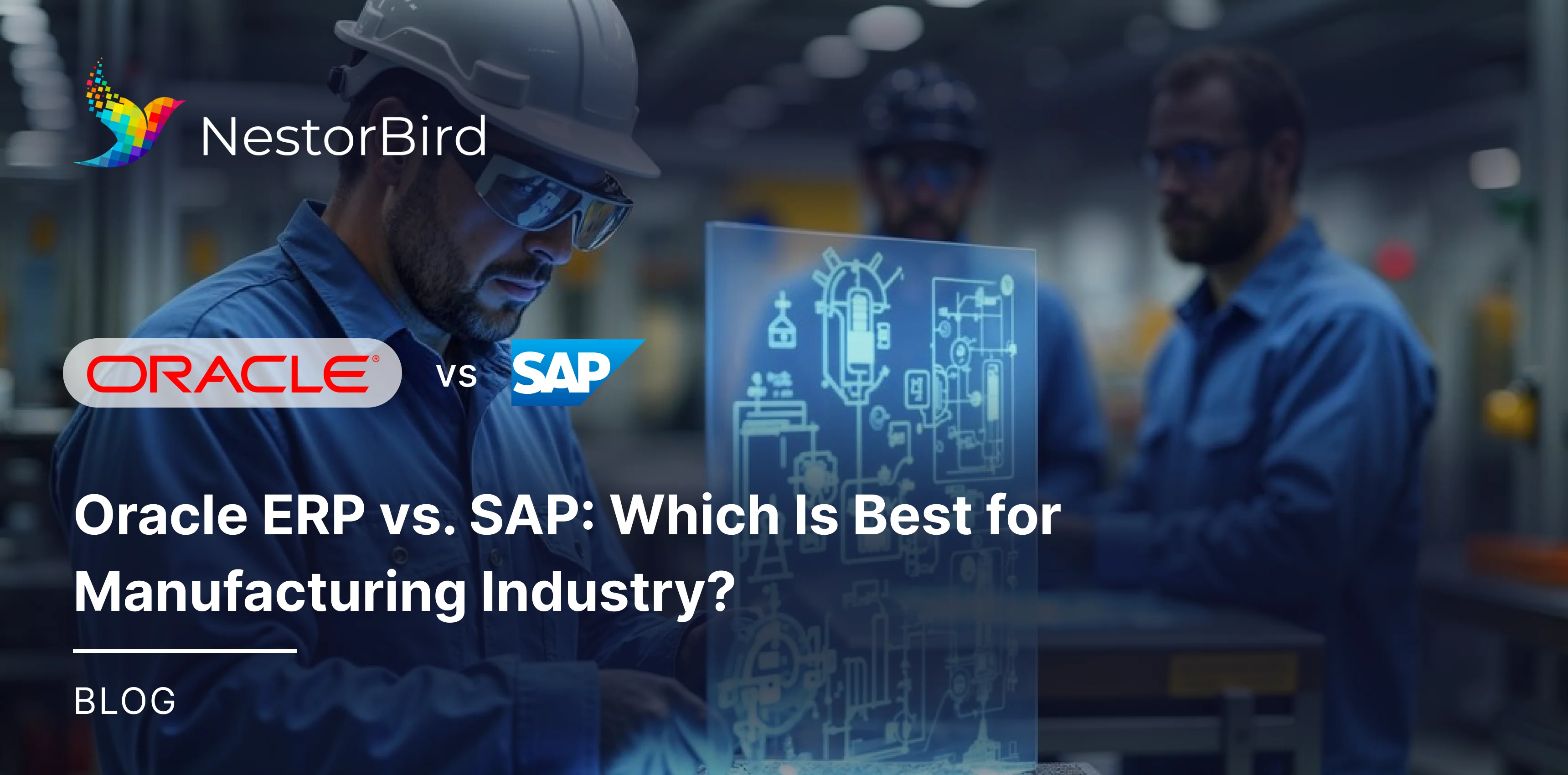 Oracle ERP vs. SAP: Which Is Best for Manufacturing Industry?